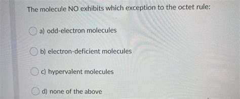 no is odd electron molecule|10.5: Exceptions to the Octet Rule .